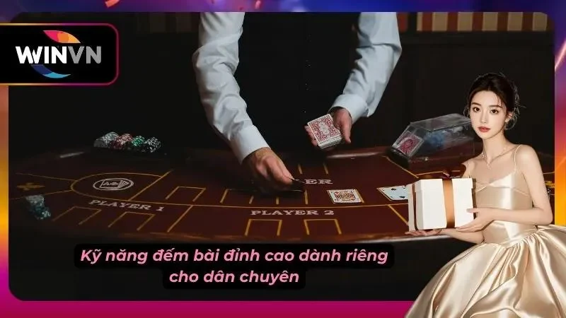 Phương pháp ghi nhớ giá trị quân bài giúp lật ngược thế cờ hiệu quả