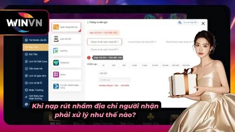 Bật mí cách xử lý khi nạp rút lộn tên người nhận